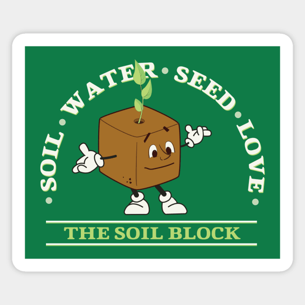 The Soil Block Sticker by Eugene and Jonnie Tee's